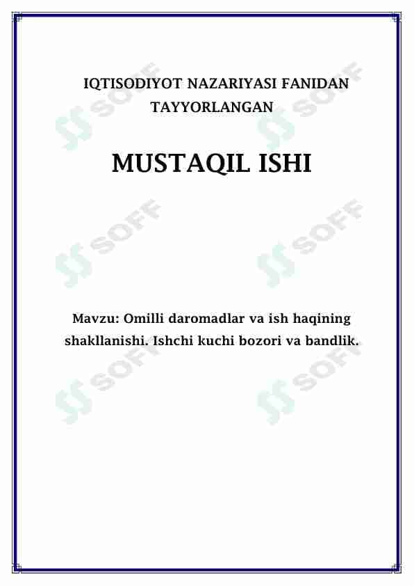 Omilli daromadlar va ish haqining shakllanishi. Ishchi kuchi bozori va bandlik.