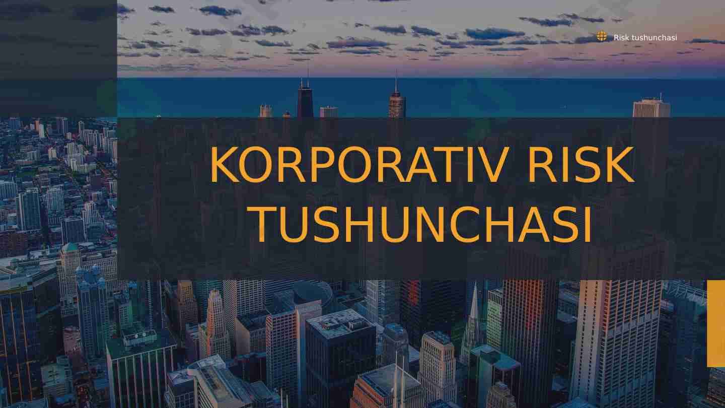 Korporativ risk tushunchasi