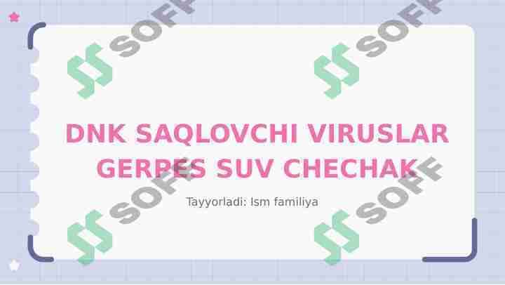 DNK SAQLOVCHI VIRUSLAR GERPES SUV CHECHAK