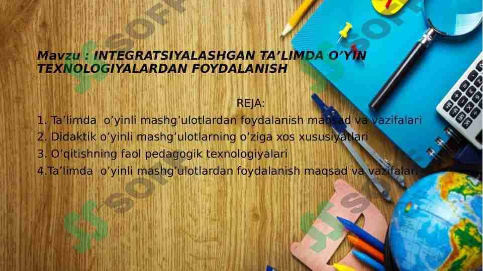 INTEGRATSIYALASHGAN TAʼLIMDA O’YIN TEXNOLOGIYALARDAN FOYDALANISH