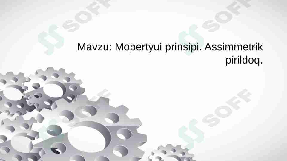 Mopertyui prinsipi. Assimmetrik pirildoq