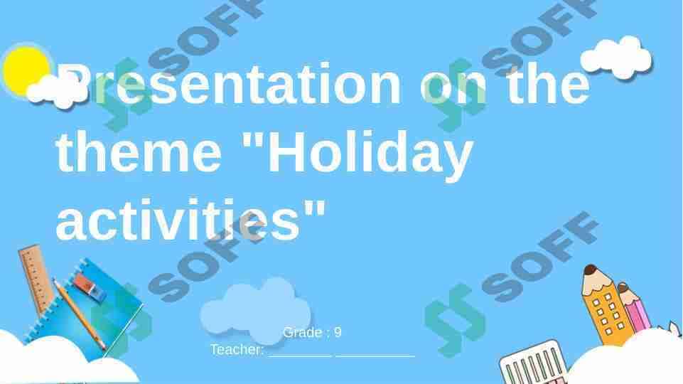 Holiday activities