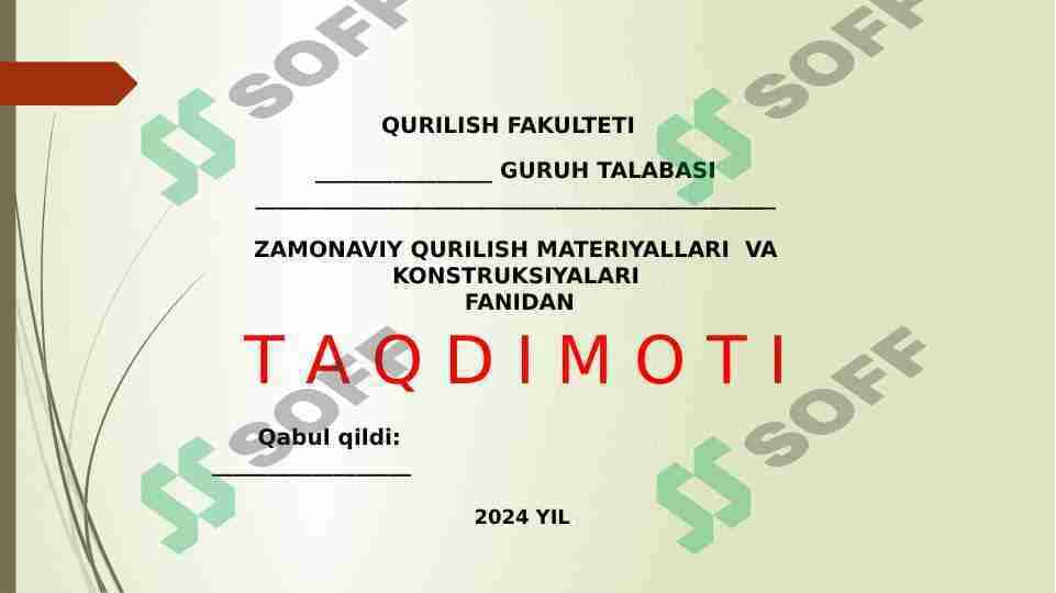 ZAMONAVIY QURILISH MATERIYALLARI VA KONSTRUKSIYALARI FANIDAN taqdimot