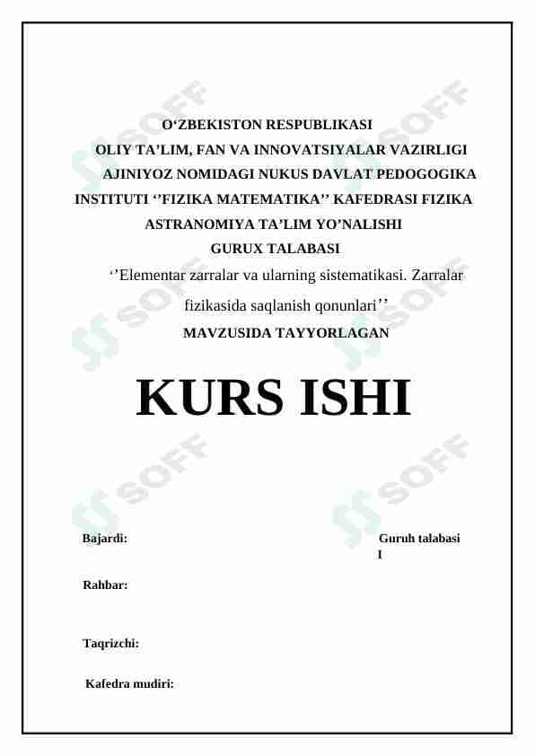 ’Elementar zarralar va ularning sistematikasi. Zarralar fizikasida saqlanish qonunlari