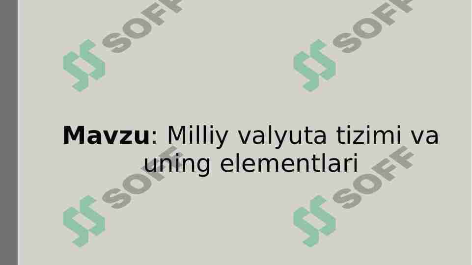 Milliy valyuta tizimi va uning elementlari