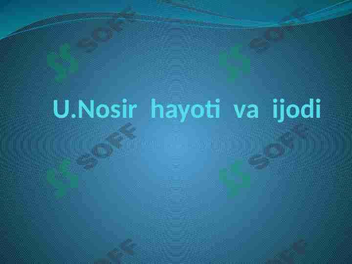 Usmon Nosirning hayoti va ijodi