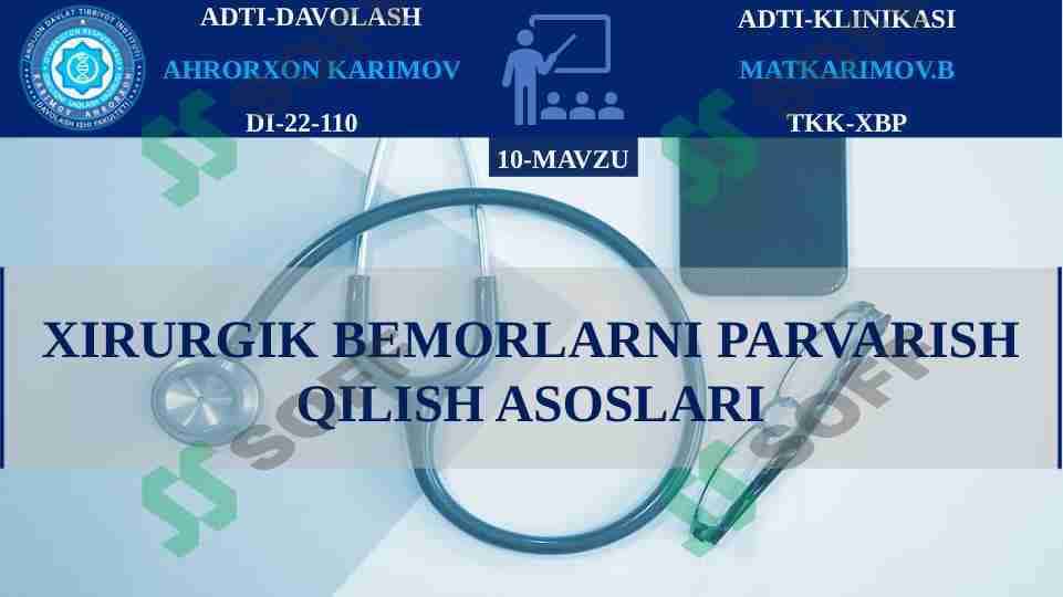 XIRURGIK BEMORLARNI PARVARISH QILISH ASOSLARI