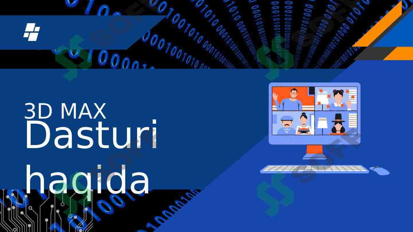 3D MAX dasturi haqida