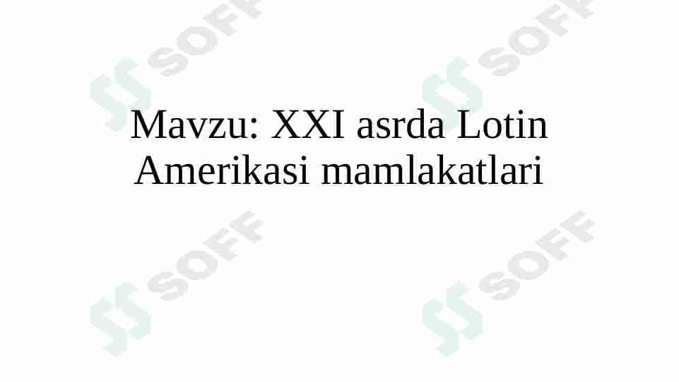 XXI asrda Lotin amerikasi mamlakatlari
