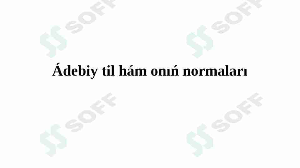Adabiy til ham uning normalari