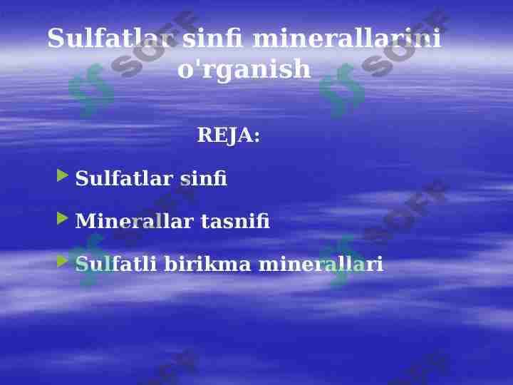 Sulfatlar sinfi minerallarini o'rganish