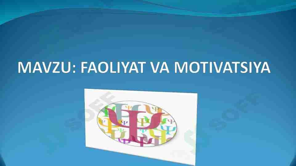 FAOLIYAT VA MOTIVATSIYA