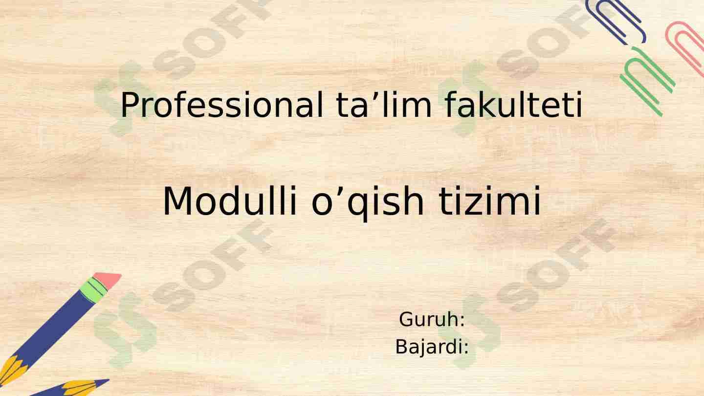 Modulli o’qish tizimi