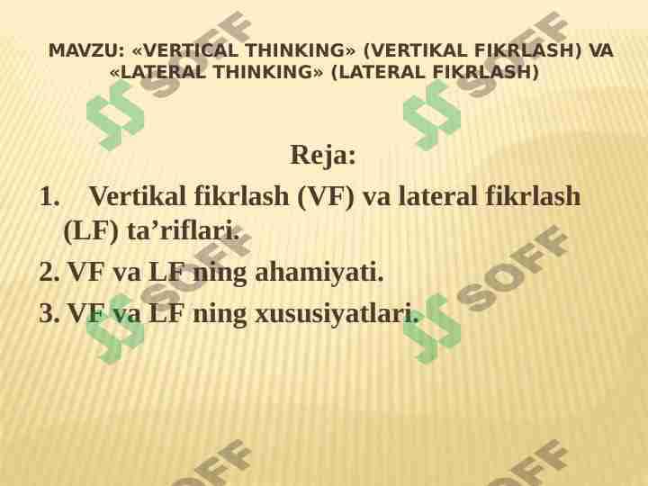 «VERTICAL THINKING» (VERTIKAL FIKRLASH) VA «LATERAL THINKING» (LATERAL FIKRLASH)