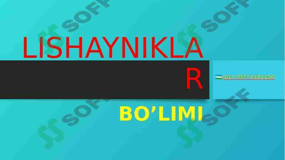 LISHAYNIKLAR bo'limi