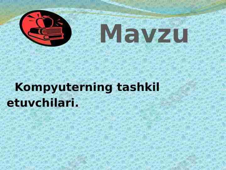 Kompyuterning tashkil etuvchilari.