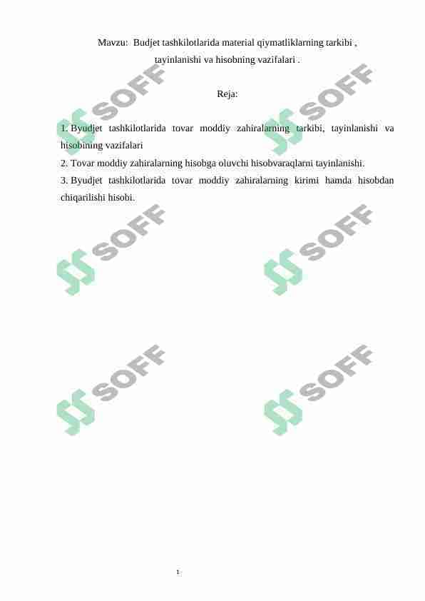 Budjet tashkilotlarida material qiymatliklarning tarkibi, tayinlanishi va hisobning vazifalari
