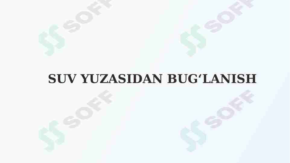 Suv yuzasidan bug‘lanish