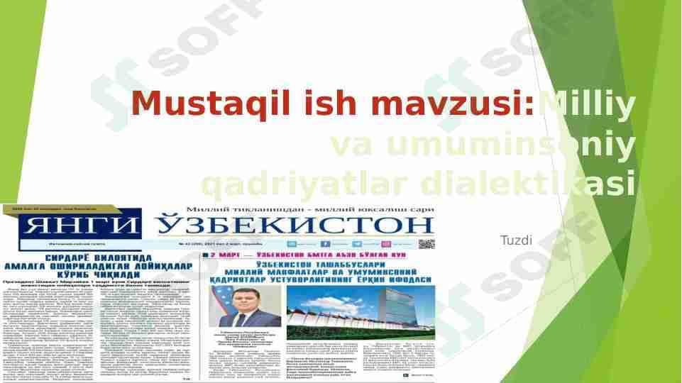 Mustaqil ish mavzusi:Milliy va umuminsoniy qadriyatlar dialektikasi