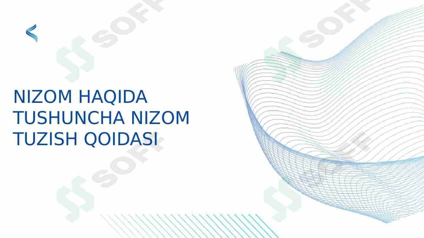 NIZOM HAQIDA TUSHUNCHA NIZOM TUZISH QOIDASI