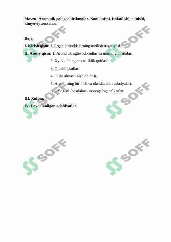 Aromatik galogenbirikmalar. Nomlanishi, ishlatilishi, olinishi, kimyoviy xossalari