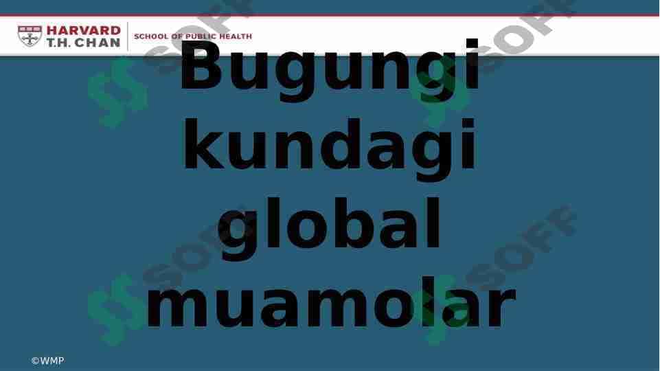 Bugungi kundagi global muamolar