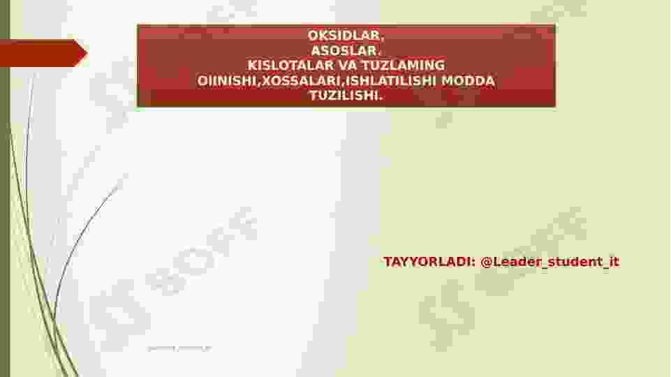 KISLOTALAR VA TUZLAMING OlINISHI,XOSSALARI,ISHLATILISHI MODDA TUZILISHi