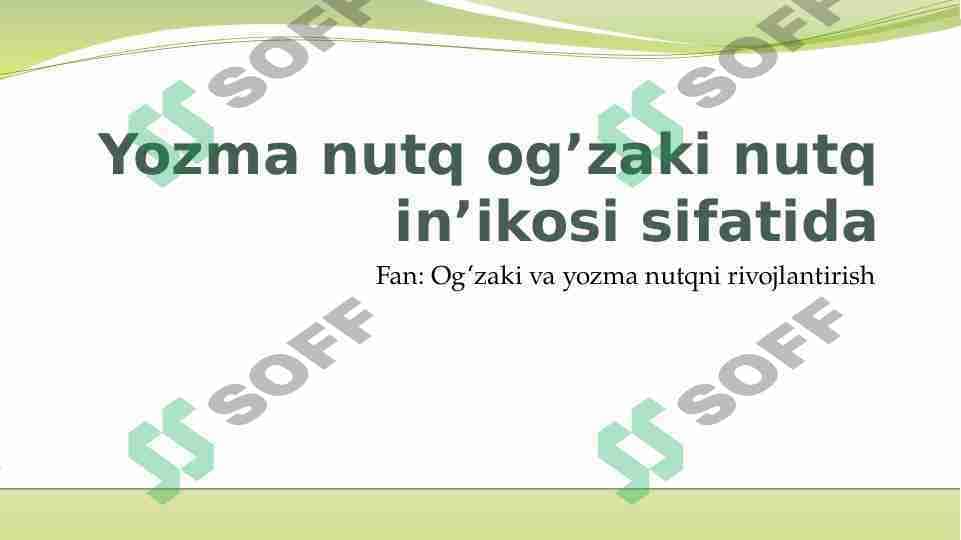 Yozma nutq og’zaki nutq in’ikosi sifatida