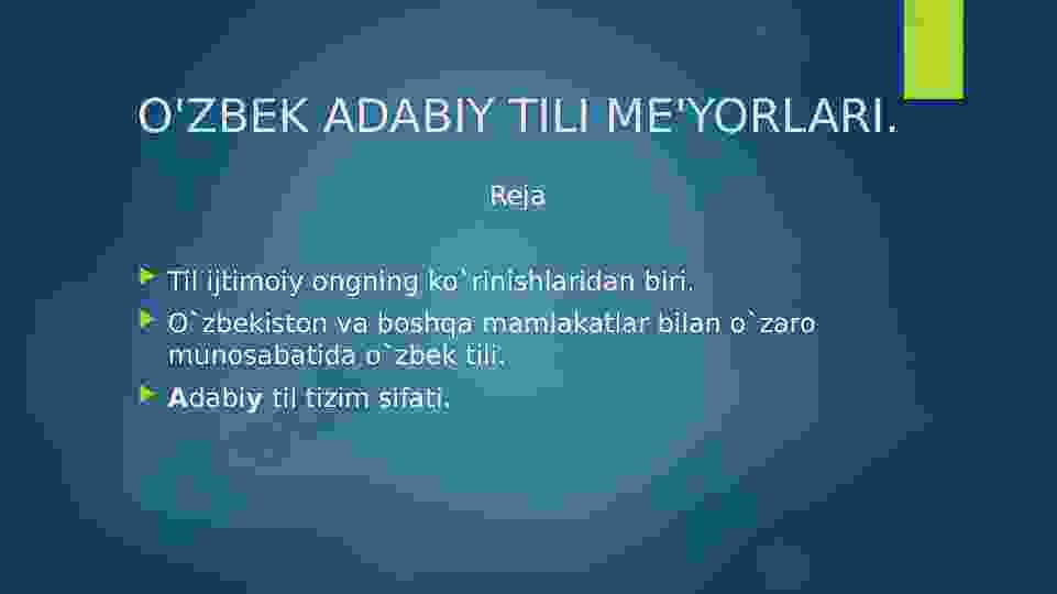 O'zbek adabiy tili me'yorlari.