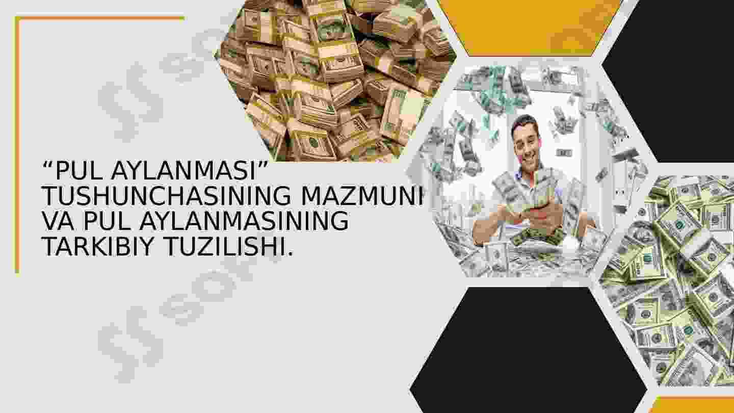 “PUL AYLANMASI” TUSHUNCHASINING MAZMUNI VA PUL AYLANMASINING TARKIBIY TUZILISHI