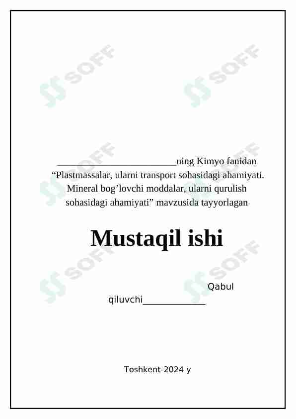 Plastmassalar, ularni transport sohasidagi ahamiyati. Mineral bog’lovchi moddalar, ularni qurulish sohasidagi ahamiyati.