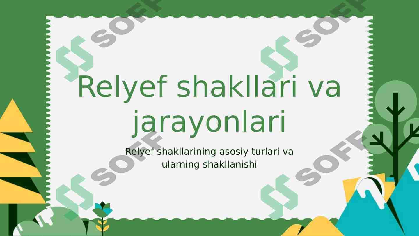 Relyef shakllari va jarayonlari
