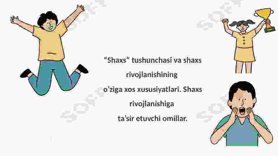 “Shaxs” tushunchasi va shaxs rivojlanishining o’ziga xos xususiyatlari. Shaxs rivojlanishiga ta’sir etuvchi omillar.