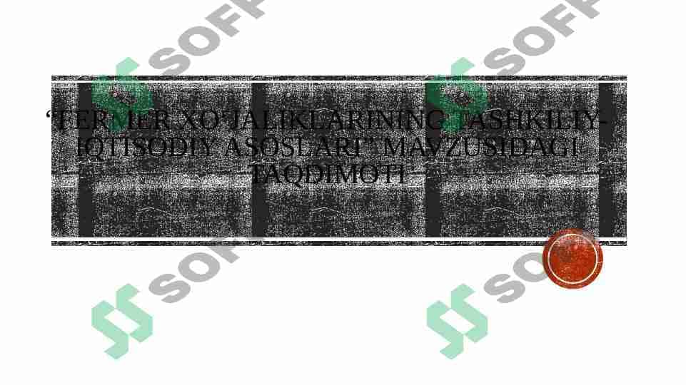 fermer xo'jaliklarining tashkiliy iqtisodiy asoslari