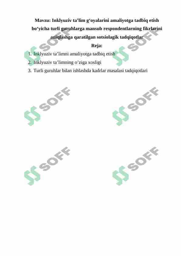 Inklyuziv ta’lim g'oyalarini amaliyotga tadbiq etish bo‘yicha turli guruhlarga mansub respondentlarning fikrlarini aniqlashga qaratilgan sotsiologik tadqiqotlar.