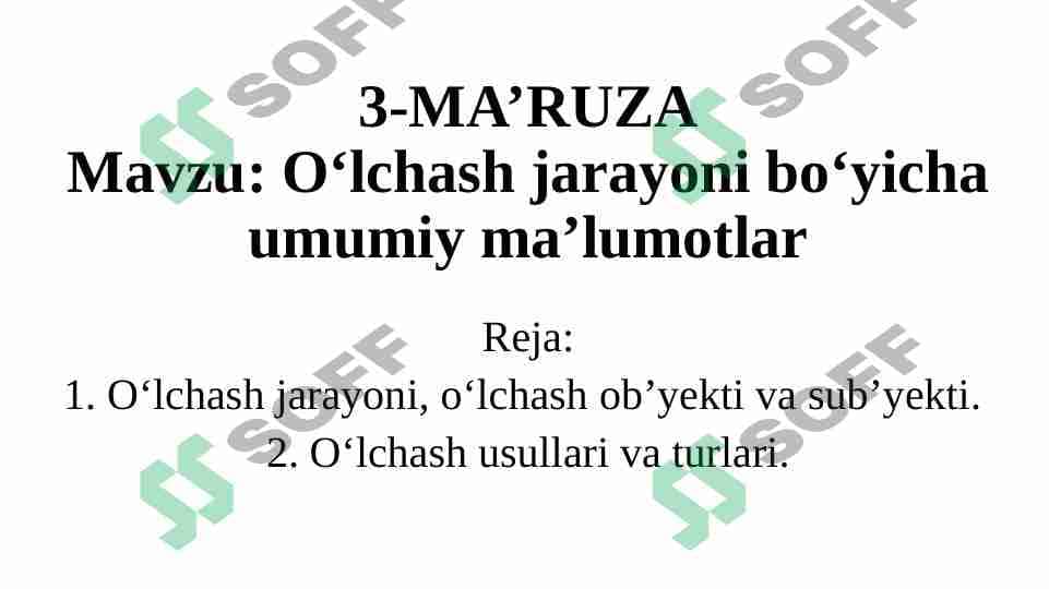 Metrologiya O‘lchash jarayoni bo‘yicha umumiy ma’lumotlar