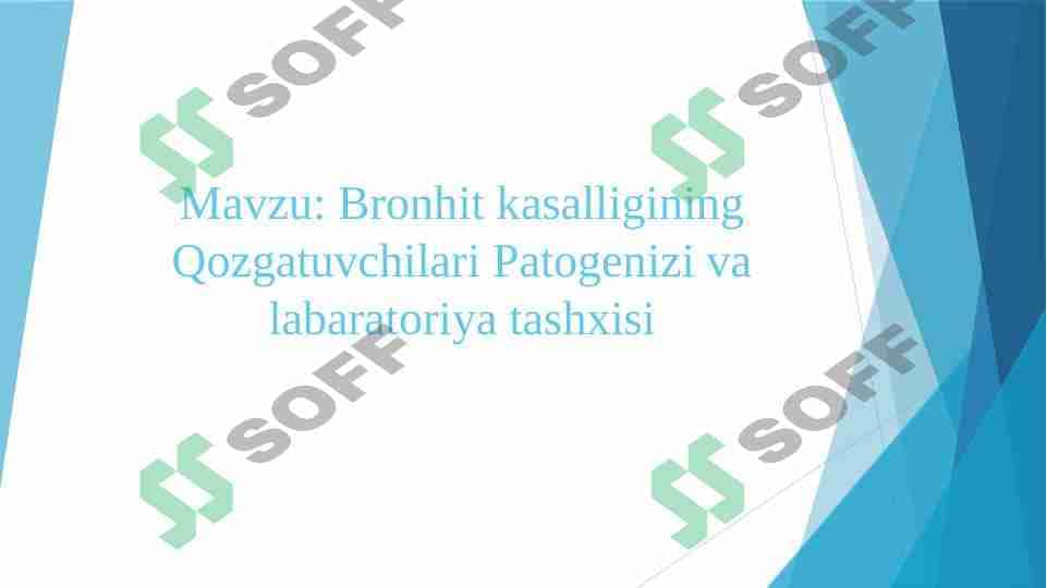 Bronhit kasalligining Qozgatuvchilari Patogenizi va labaratoriya tashxisi