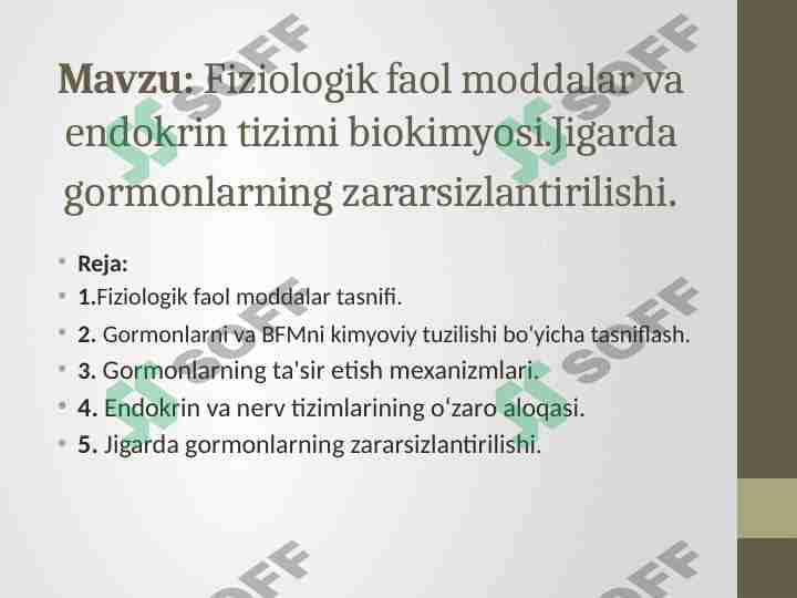 Fiziologik faol moddalar va endokrin tizimi biokimyosi.Jigarda gormonlarning zararsizlantirilishi