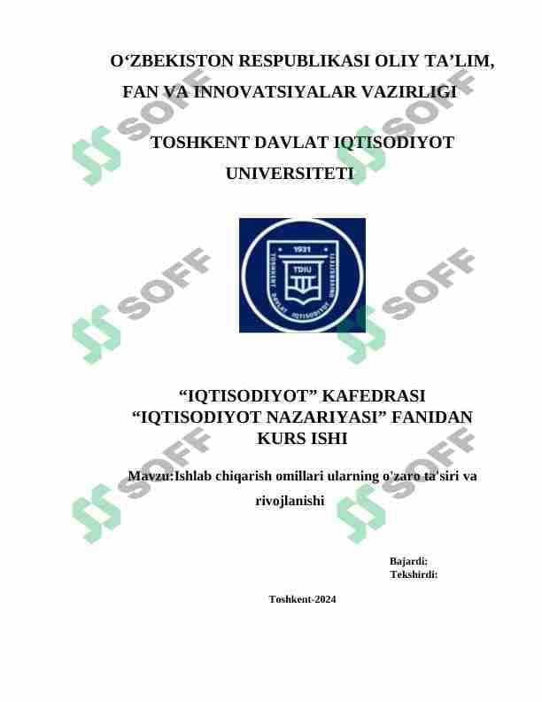 Ishlab chiqarish omillari ularning o'zaro ta'siri va rivojlanishi kurs ishi