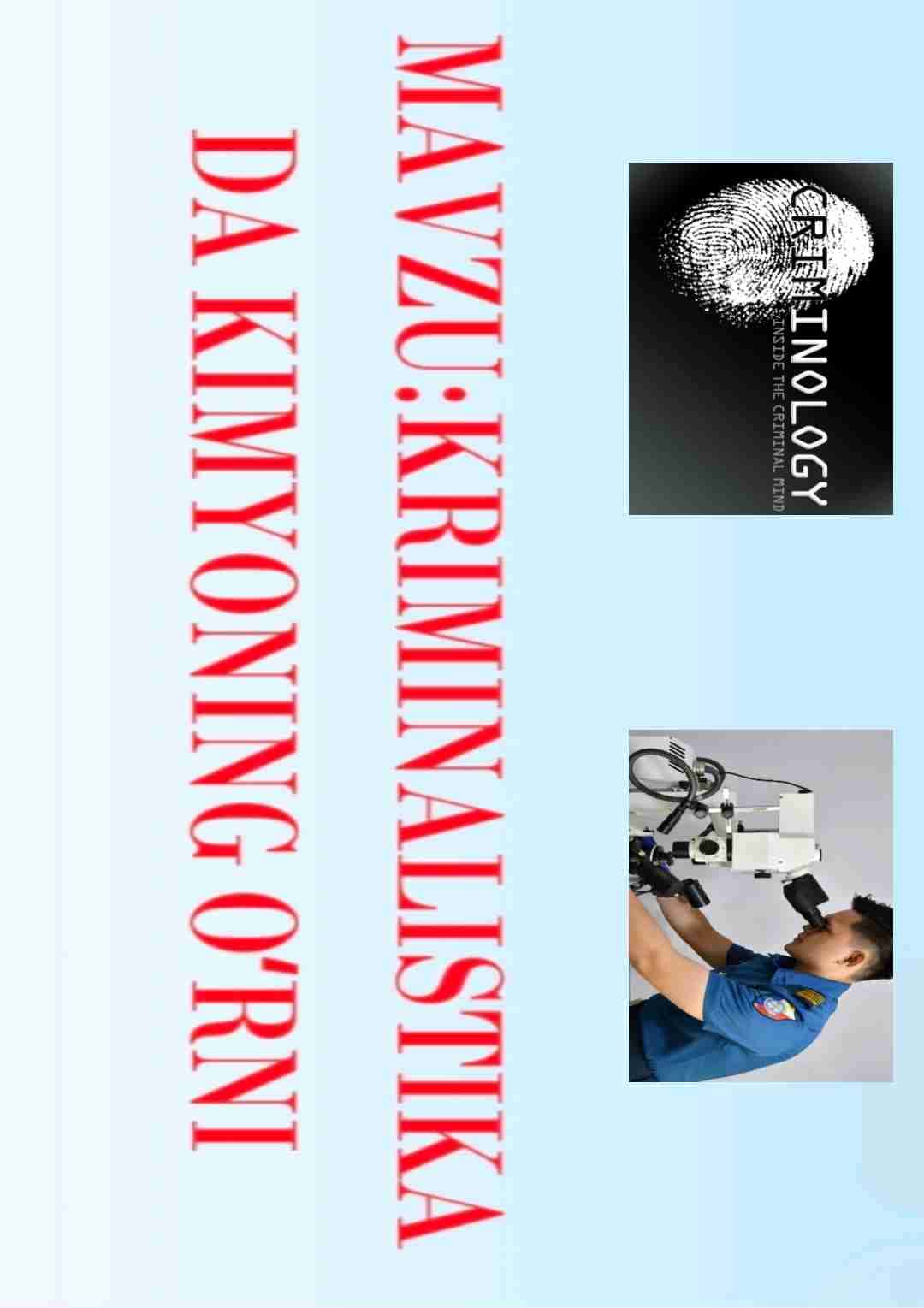 KIMYONING KRIMINALISTIKADAGI OʻRNI (AHAMIYATI)24LIST(SLAYD_PPTX)