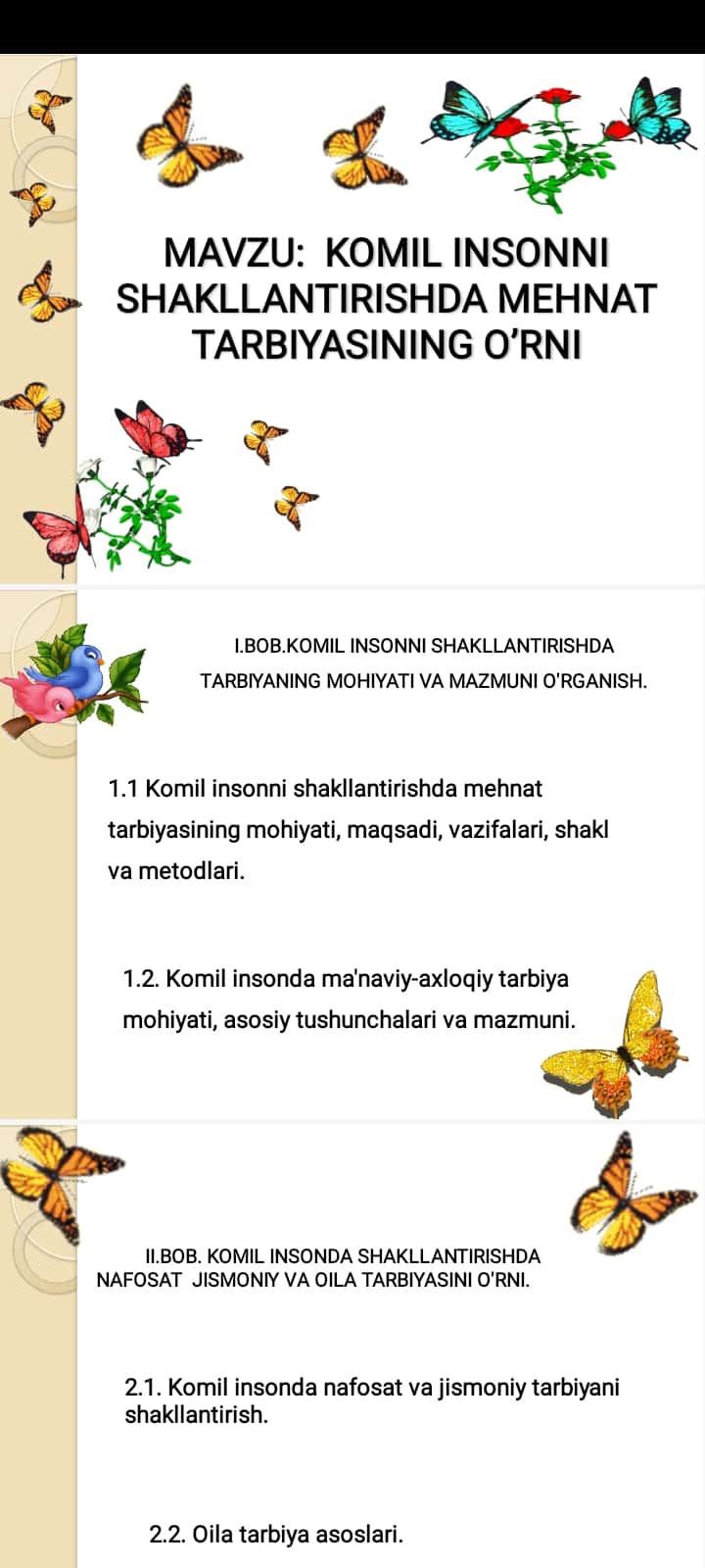 MAVZU: KOMIL INSONNI SHAKLLANTIRISHDA MEHNAT TARBIYASINING O’RNI