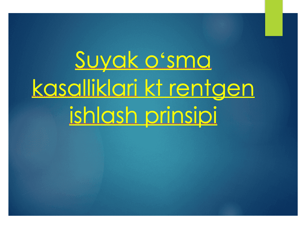 Suyakoʻsma kasalliklari kt rentgen ishlash prinsipi