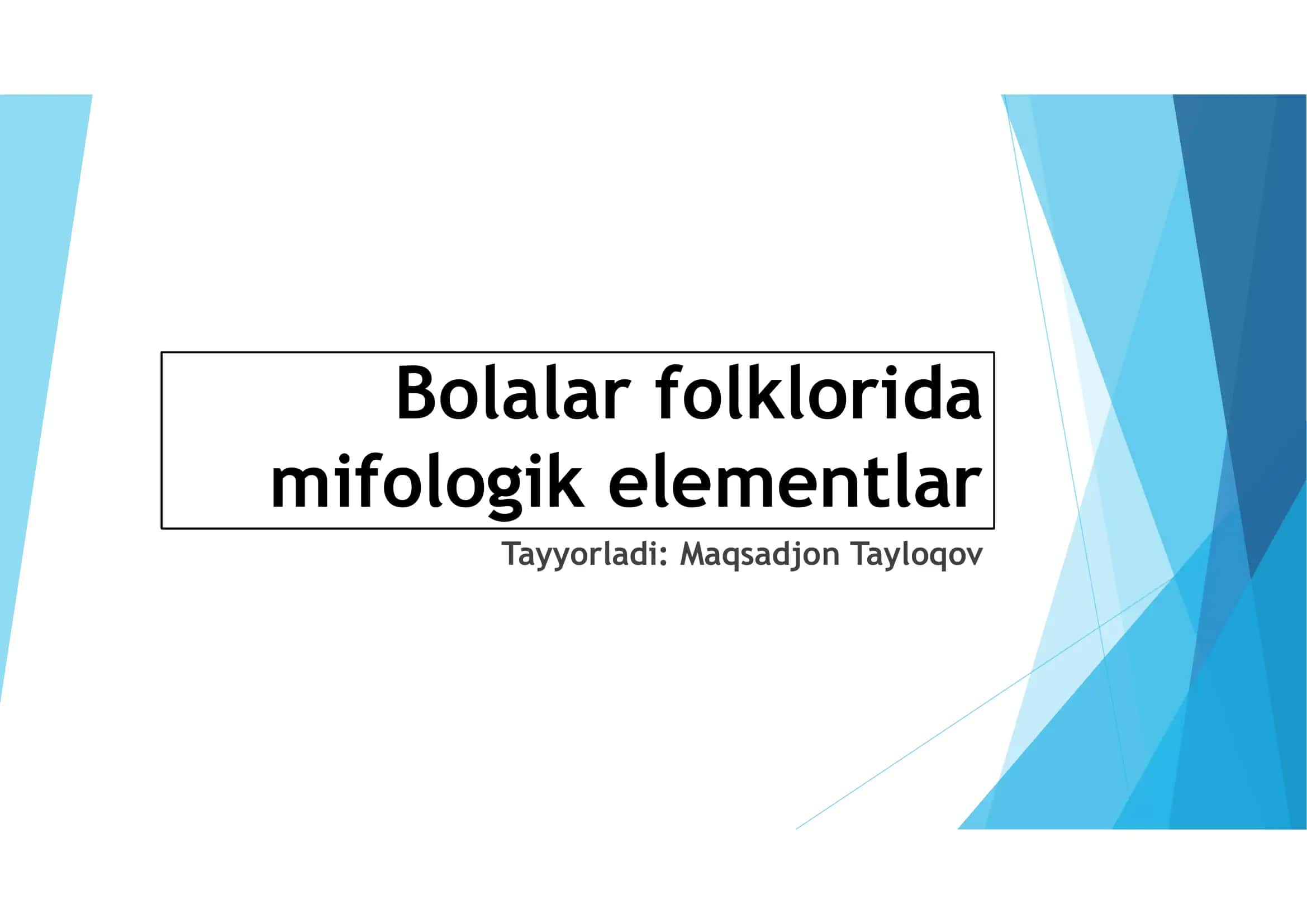 Bolalar folklorida mifologik elementlar