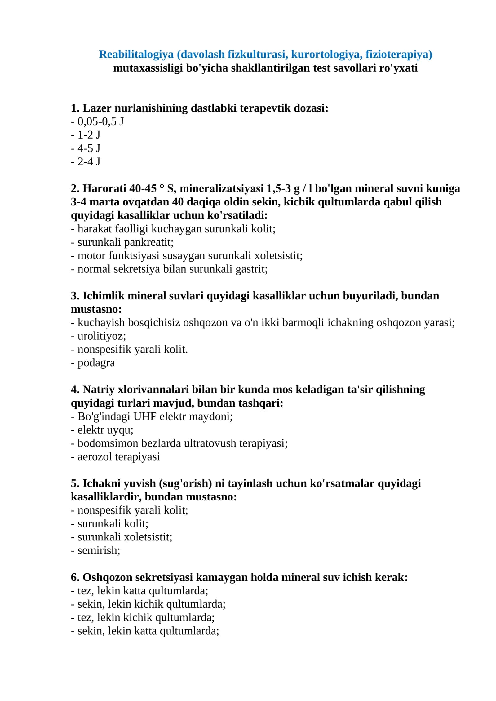 Reabilitologiya (davolash fizkulturasi, kurortologiya, fizioterapiya) mutaxassisligi bo'yicha shakllantirilgan test savollari ro'yxati