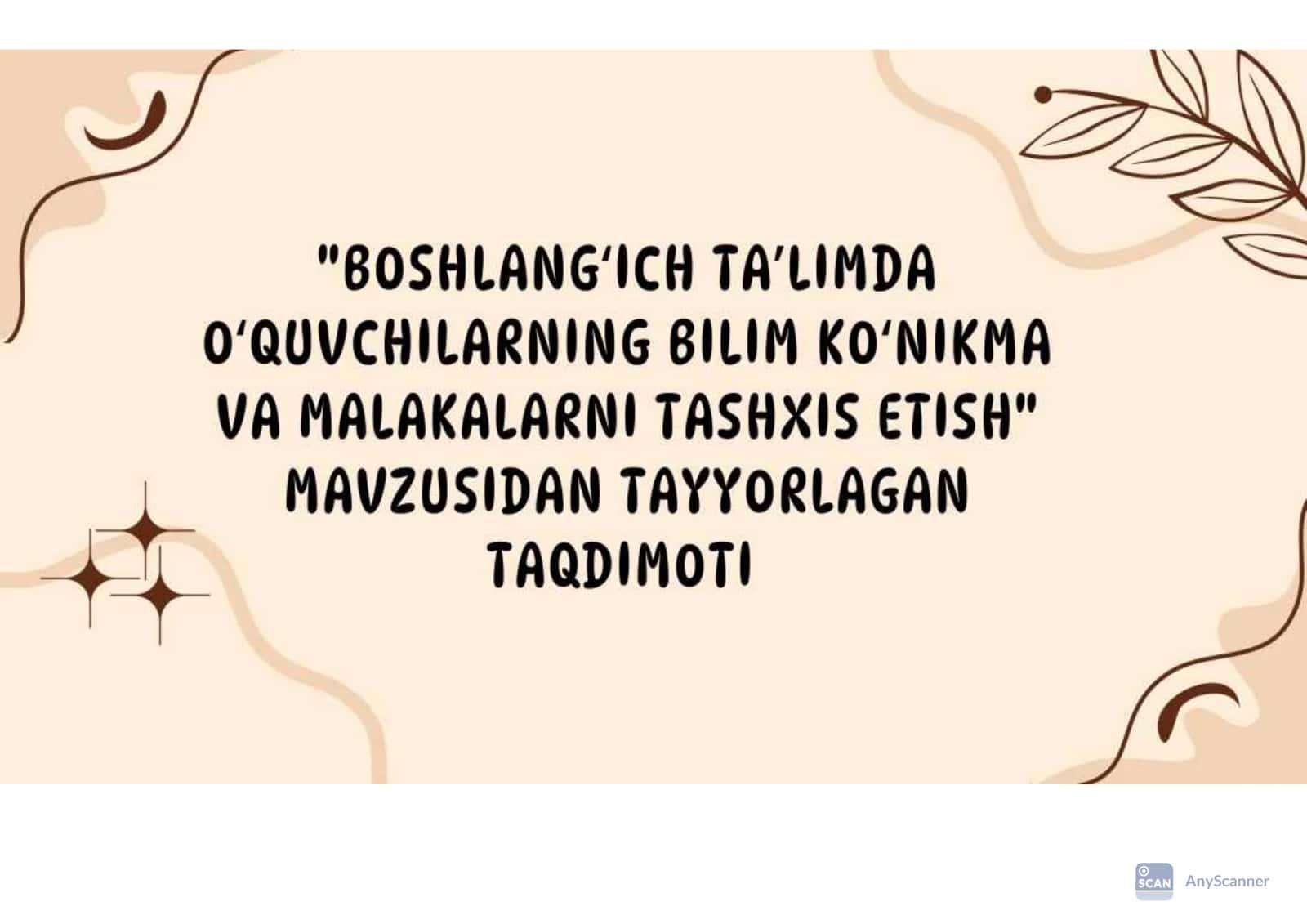 "Boshlangʻich taʼlimda oʻquvchilarning bilim koʻnikma va malakalarni tashxis etish" mavzusidan tayyorlagan taqdimoti