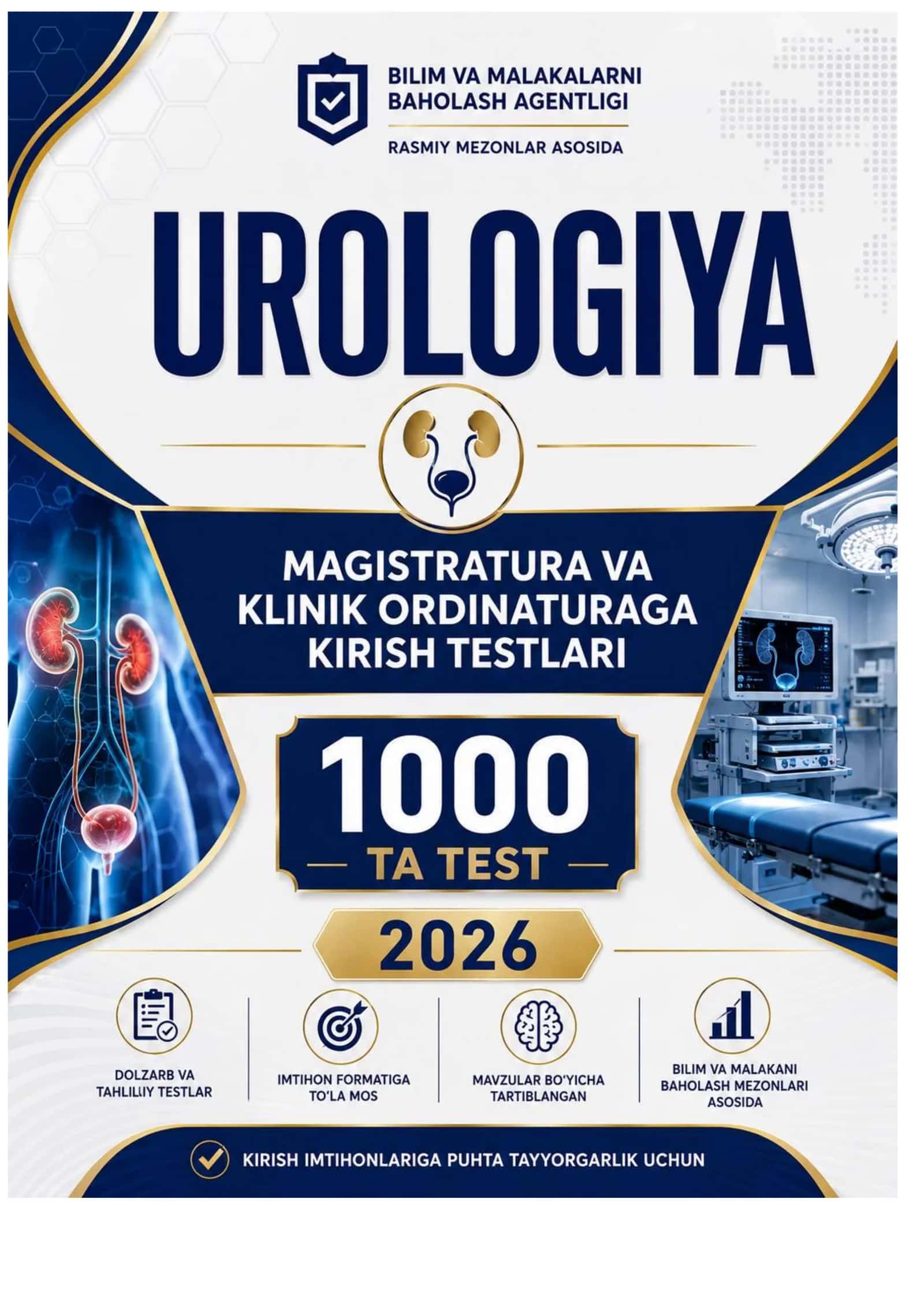 UROLOGIYA FANIDAN MAGISTRATURA VA ORDINATURAGA KIRUVChILAR UChUN TEST 2026 YIL