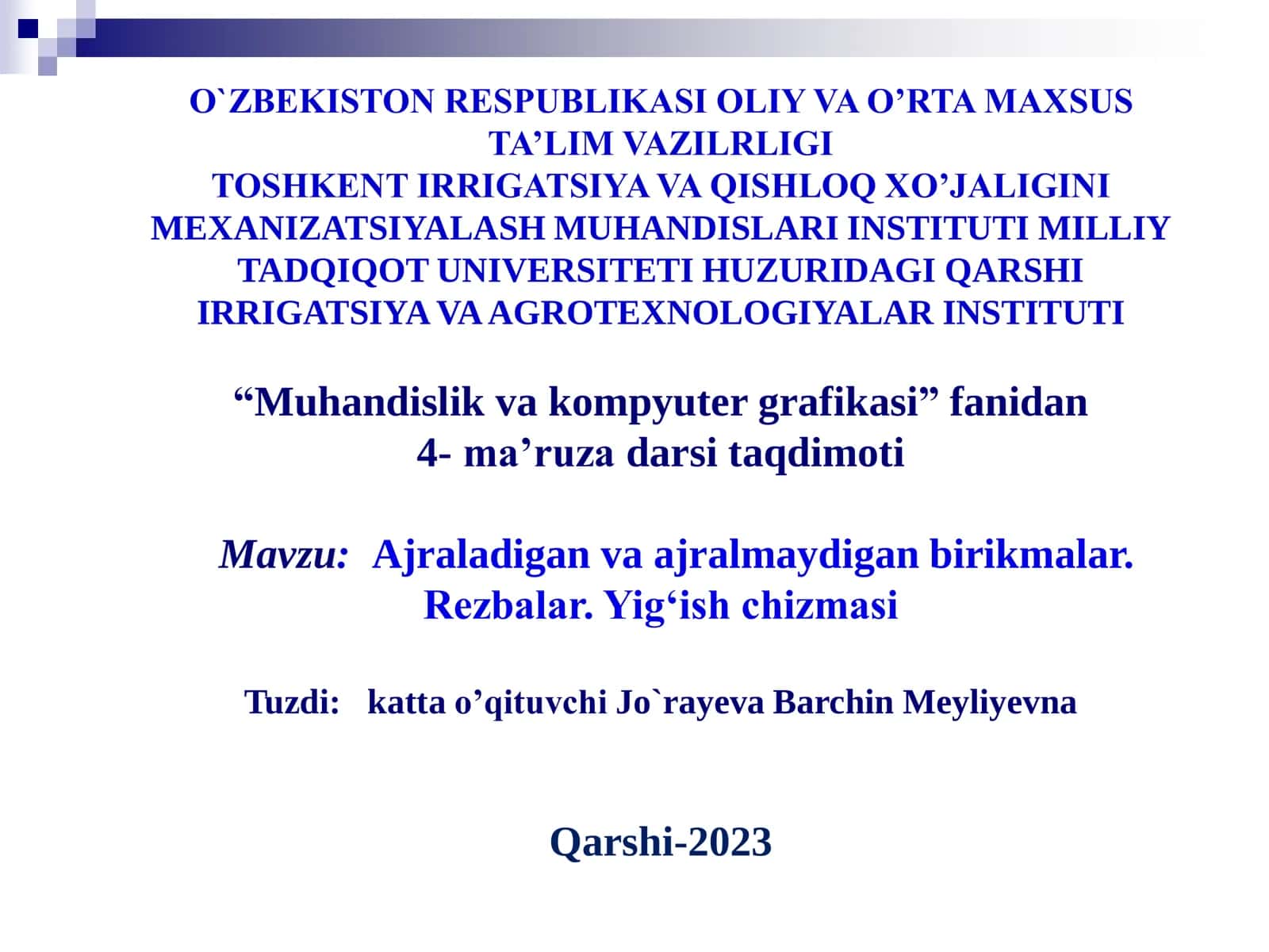 Ajraladigan va ajralmaydigan birikmalar. Rezbalar. Yigʻish chizmasi
