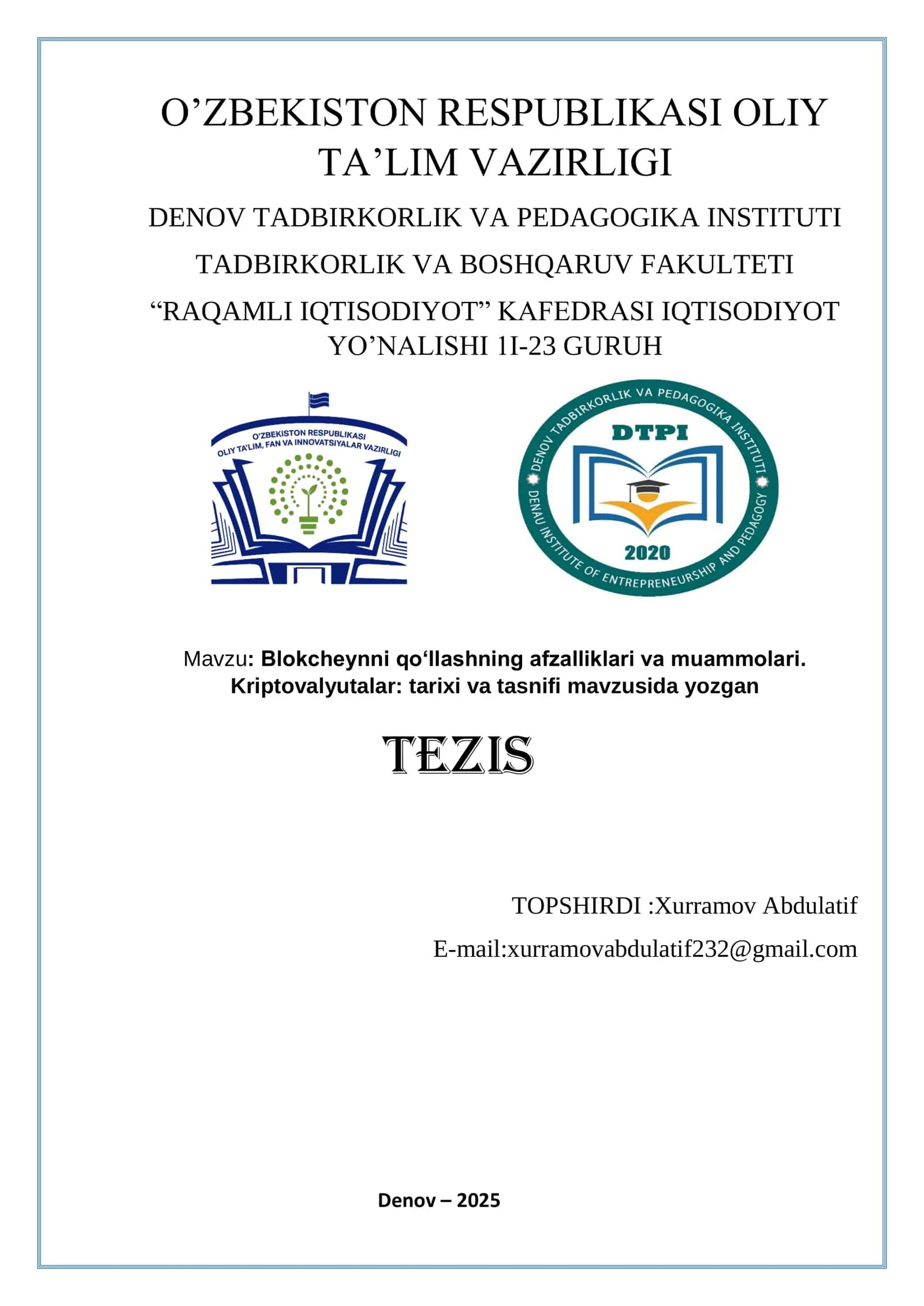 Blokcheynni qo‘llashning afzalliklari va muammolari. Kriptovalyutalar: tarixi va tasnifi