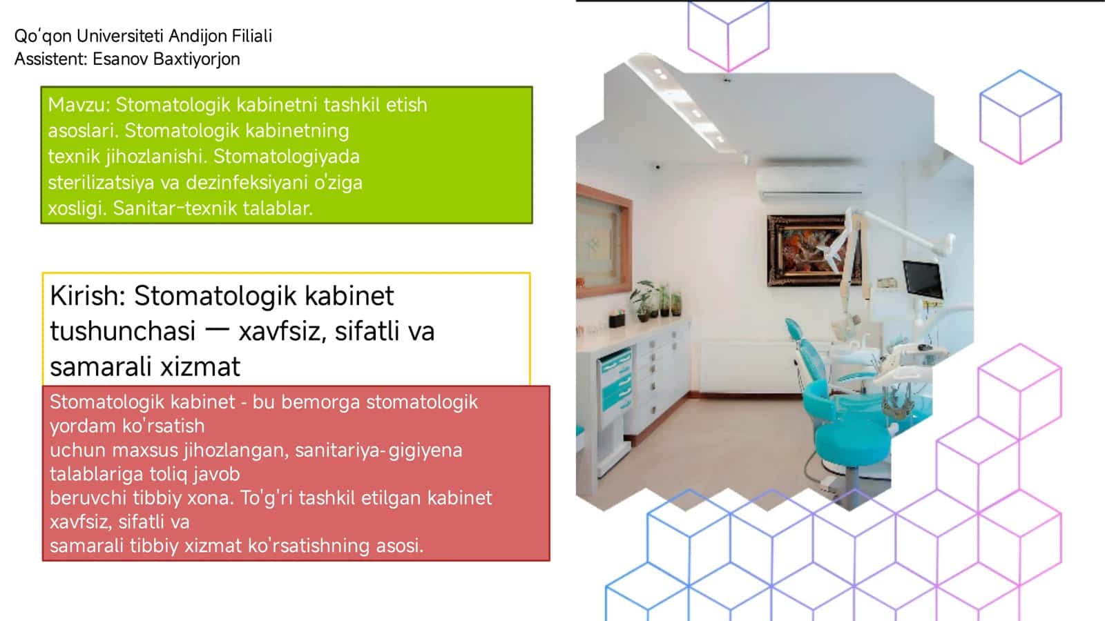 Stomatologik kabinetni tashkil etish asoslari. Stomatologik kabinetning texnik jihozlanishi. Stomatologiyada sterilizatsiya va dezinfeksiyani o'ziga xosligi. Sanitar-texnik talablar