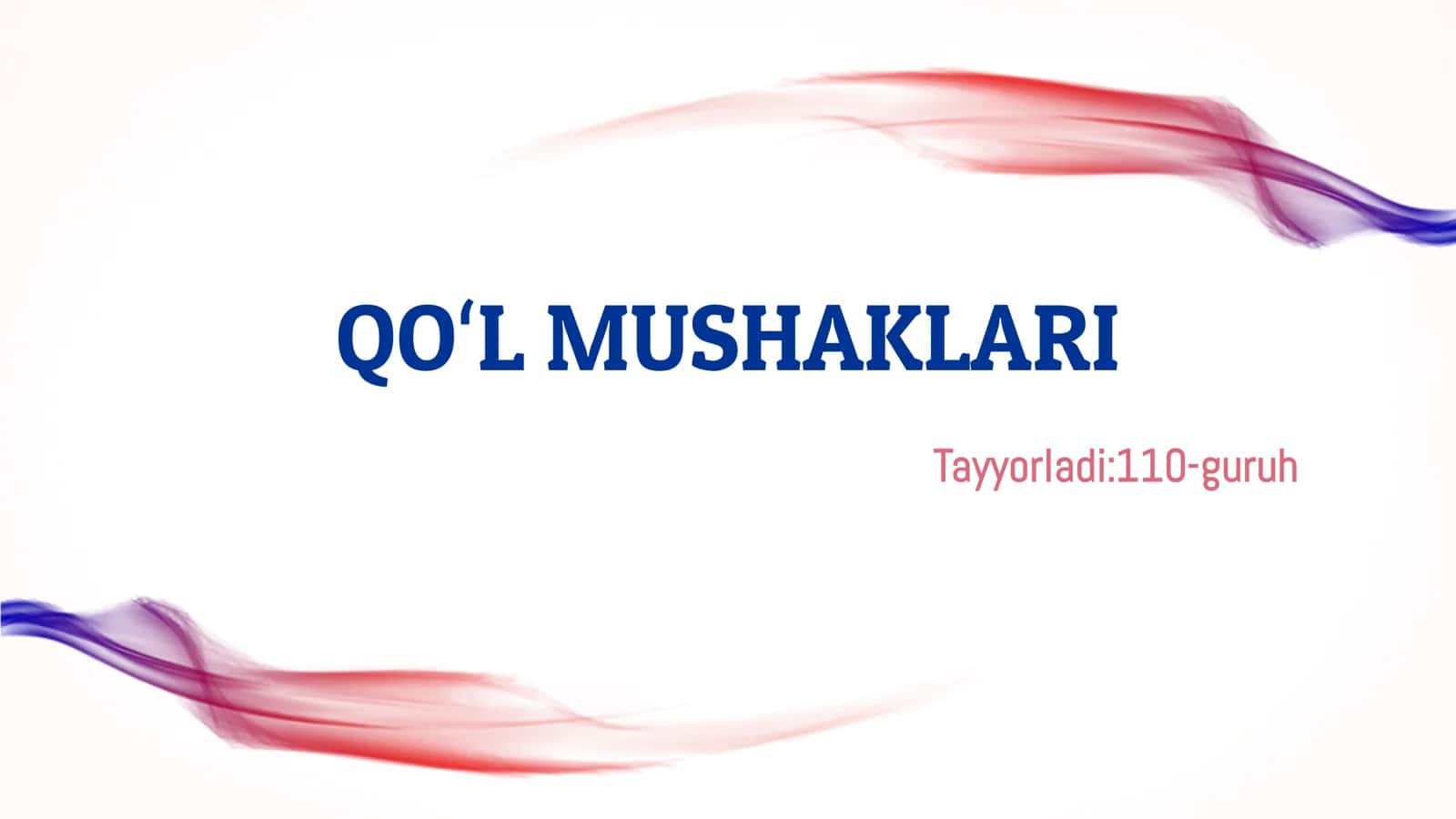 QOʻL MUSHAKLARI